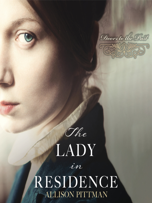 Title details for The Lady in Residence by Allison Pittman - Wait list